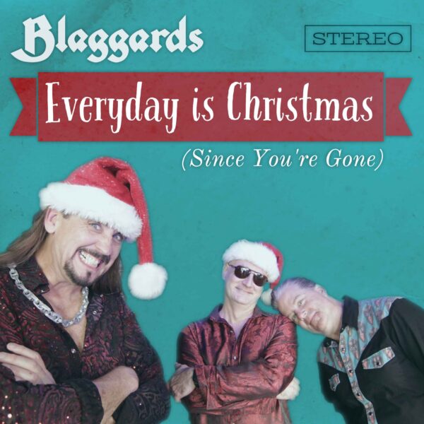 Everyday is Christmas (Since You're Gone) [Download]