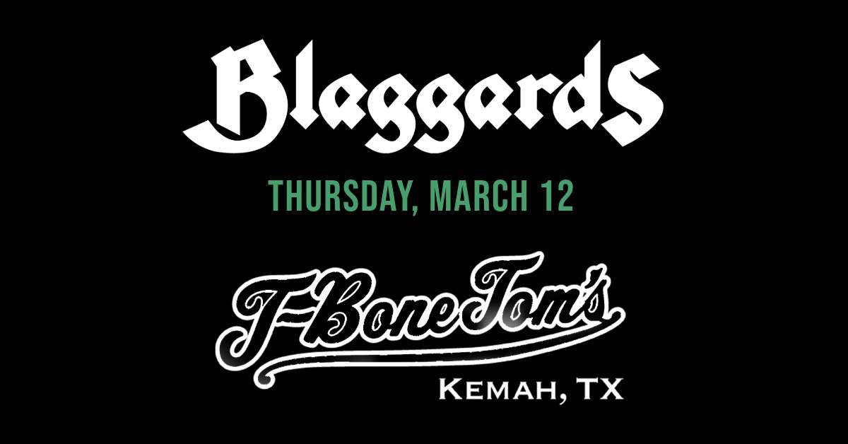 Blaggards at T-Bone Tom’s – Thursday, March 12