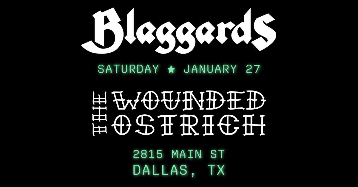 Blaggards at The Wounded Ostrich in Dallas — 01/27/24 Blaggards
